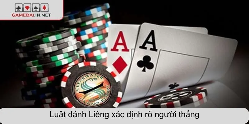 Luật đánh Liêng xác định rõ người thắng